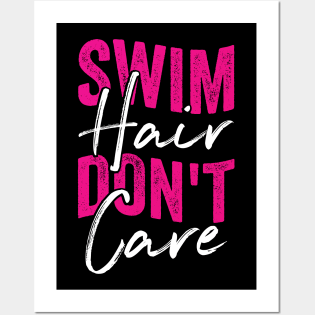 Swim Hair Don't Care Swimming Girl Gift Wall Art by Dolde08